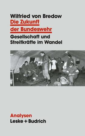 von Bredow |  Die Zukunft der Bundeswehr | Buch |  Sack Fachmedien