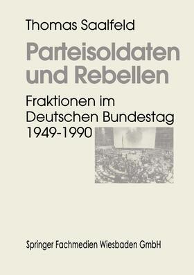 Saalfeld |  Parteisoldaten und Rebellen | Buch |  Sack Fachmedien