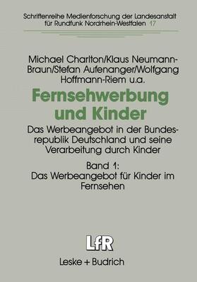 Charlton / Hoffmann-Riem / Neumann-Braun |  Fernsehwerbung und Kinder | Buch |  Sack Fachmedien