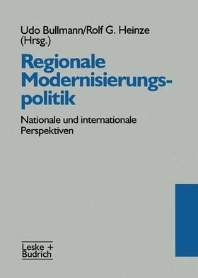 Heinze / Bullmann |  Regionale Modernisierungspolitik | Buch |  Sack Fachmedien