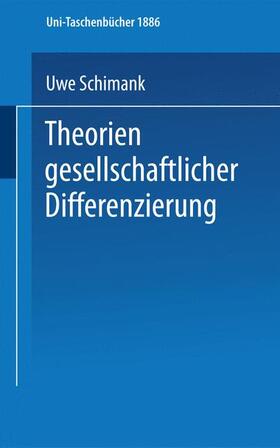 Schimank |  Theorien gesellschaftlicher Differenzierung | Buch |  Sack Fachmedien