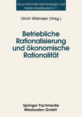 Widmaier |  Betriebliche Rationalisierung und ökonomische Rationalität | Buch |  Sack Fachmedien