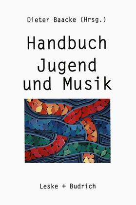 Baacke |  Handbuch Jugend und Musik | Buch |  Sack Fachmedien