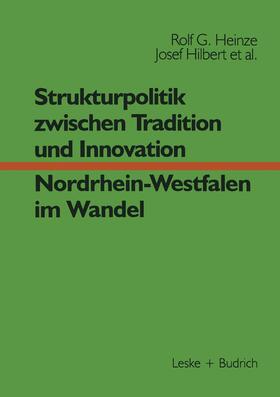 Heinze / Helle / Hilbert |  Strukturpolitik zwischen Tradition und Innovation - NRW im Wandel | Buch |  Sack Fachmedien