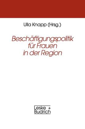 Knapp |  Beschäftigungspolitik für Frauen in der Region | Buch |  Sack Fachmedien