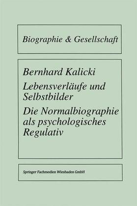Kalicki |  Lebensverläufe und Selbstbilder | Buch |  Sack Fachmedien