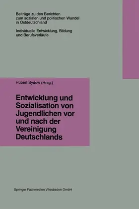 Sydow |  Entwicklung und Sozialisation von Jugendlichen vor und nach der Vereinigung Deutschlands | Buch |  Sack Fachmedien