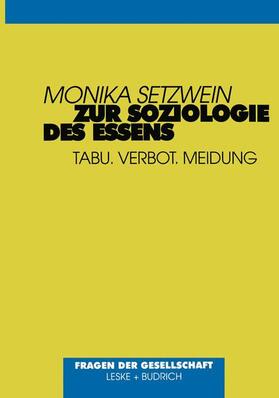 Setzwein |  Zur Soziologie des Essens | Buch |  Sack Fachmedien