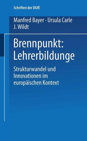 Bayer / Wildt / Carle |  Brennpunkt: Lehrerbildung | Buch |  Sack Fachmedien