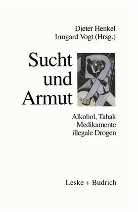 Henkel |  Sucht und Armut | Buch |  Sack Fachmedien