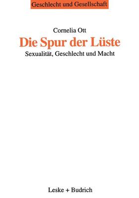 Ott |  Die Spur der Lüste | Buch |  Sack Fachmedien