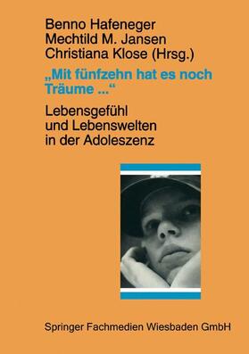 Hafeneger / Klose / Jansen |  ¿Mit fünfzehn hat es noch Träume ¿¿ | Buch |  Sack Fachmedien