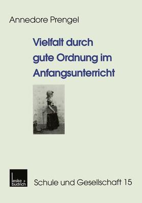 Prengel |  Vielfalt durch gute Ordnung im Anfangsunterricht | Buch |  Sack Fachmedien