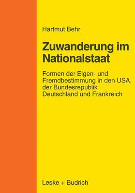 Behr |  Zuwanderungspolitik im Nationalstaat | Buch |  Sack Fachmedien
