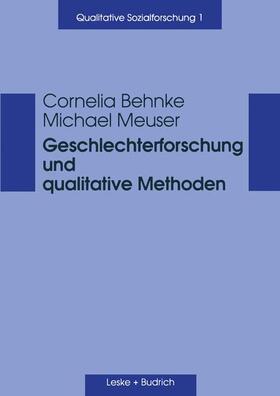 Behnke / Meuser |  Meuser, M: Geschlechterforschung und qualitative Methoden | Buch |  Sack Fachmedien
