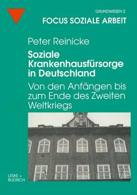 Reinicke |  Soziale Krankenhausfürsorge in Deutschland | Buch |  Sack Fachmedien