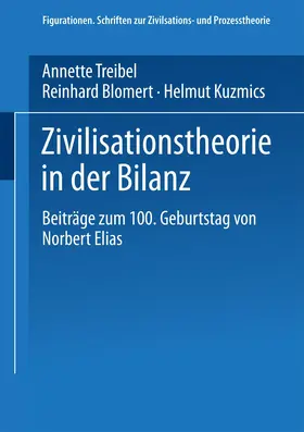 Treibel / Kuzmics / Blomert |  Zivilisationstheorie in der Bilanz | Buch |  Sack Fachmedien