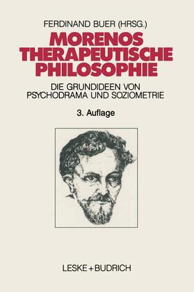 Buer |  Morenos therapeutische Philosophie | Buch |  Sack Fachmedien