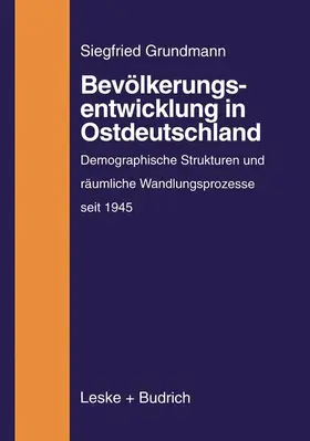 Grundmann |  Bevölkerungsentwicklung in Ostdeutschland | Buch |  Sack Fachmedien