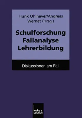 Wernet / Ohlhaver |  Schulforschung Fallanalyse Lehrerbildung | Buch |  Sack Fachmedien