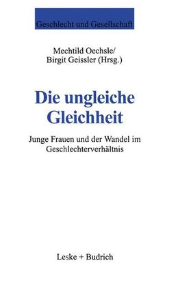 Geissler / Oechsle |  Die ungleiche Gleichheit | Buch |  Sack Fachmedien