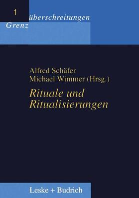 Wimmer / Schäfer |  Rituale und Ritualisierungen | Buch |  Sack Fachmedien