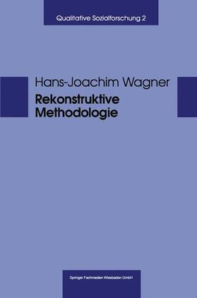 Wagner |  Rekonstruktive Methodologie | Buch |  Sack Fachmedien
