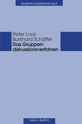 Schäffer / Loos |  Das Gruppendiskussionsverfahren | Buch |  Sack Fachmedien