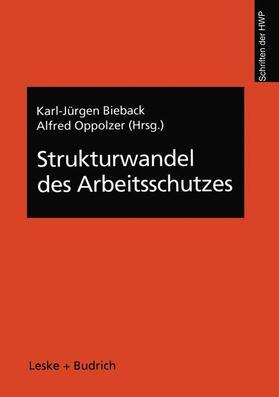 Oppolzer / Bieback |  Strukturwandel des Arbeitsschutzes | Buch |  Sack Fachmedien