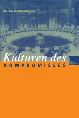 Greiffenhagen |  Kulturen des Kompromisses | Buch |  Sack Fachmedien