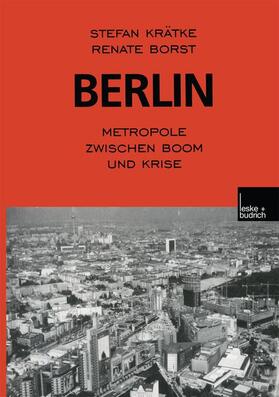 Borst / Krätke |  Berlin: Metropole zwischen Boom und Krise | Buch |  Sack Fachmedien