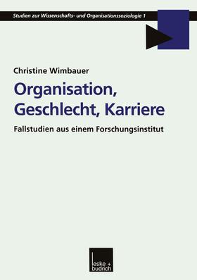 Wimbauer |  Organisation, Geschlecht, Karriere | Buch |  Sack Fachmedien