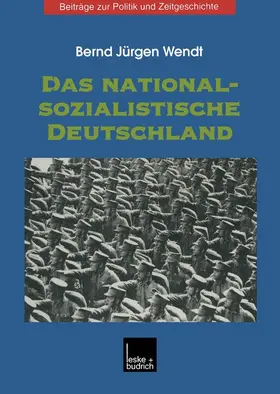 Wendt |  Das nationalsozialistische Deutschland | Buch |  Sack Fachmedien