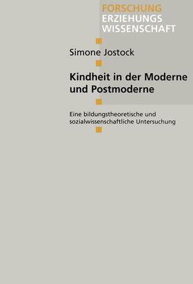 Jostock | Jostock, S: Kindheit in der Moderne und Postmoderne | Buch | 978-3-8100-2544-9 | sack.de