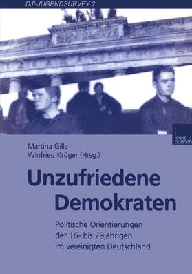 Krüger / Gille |  Unzufriedene Demokraten | Buch |  Sack Fachmedien