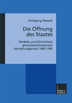 Wessels |  Die Öffnung des Staates | Buch |  Sack Fachmedien