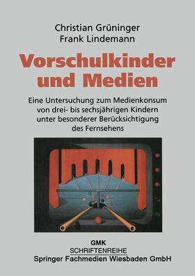 Grüninger |  Vorschulkinder und Medien | Buch |  Sack Fachmedien