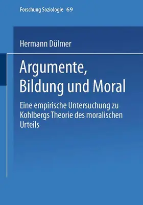 Dülmer |  Argumente, Bildung und Moral | Buch |  Sack Fachmedien