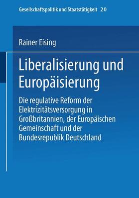 Eising |  Liberalisierung und Europäisierung | Buch |  Sack Fachmedien