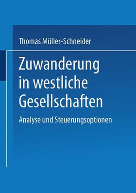 Müller-Schneider |  Zuwanderung in westliche Gesellschaften | Buch |  Sack Fachmedien