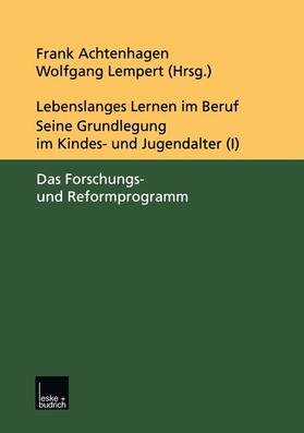 Lempert / Achtenhagen |  Lebenslanges Lernen im Beruf ¿ seine Grundlegung im Kindes- und Jugendalter | Buch |  Sack Fachmedien