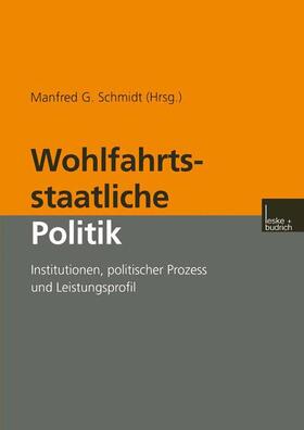 Schmidt |  Wohlfahrtsstaatliche Politik | Buch |  Sack Fachmedien