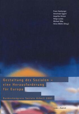 Hamburger / Eggert / Müller |  Gestaltung des Sozialen ¿ eine Herausforderung für Europa | Buch |  Sack Fachmedien