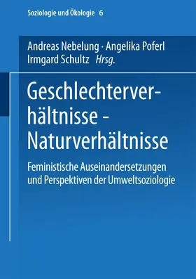 Nebelung / Schultz / Poferl |  Geschlechterverhältnisse ¿ Naturverhältnisse | Buch |  Sack Fachmedien