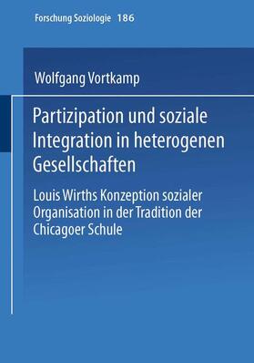 Vortkamp |  Partizipation und soziale Integration in heterogenen Gesellschaften | Buch |  Sack Fachmedien