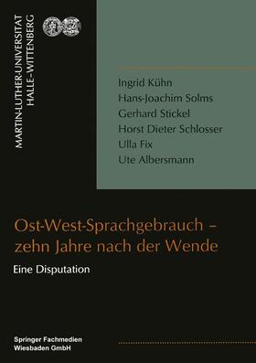 Kühn / Solms / Stickel |  Ost-West-Sprachgebrauch ¿ zehn Jahre nach der Wende | Buch |  Sack Fachmedien