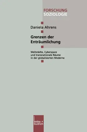 Ahrens |  Grenzen der Enträumlichung | Buch |  Sack Fachmedien