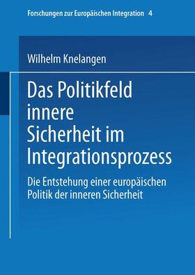 Knelangen |  Das Politikfeld innere Sicherheit im Integrationsprozess | Buch |  Sack Fachmedien