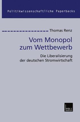 Renz |  Vom Monopol zum Wettbewerb | Buch |  Sack Fachmedien