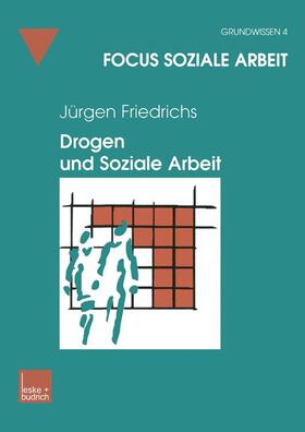 Friedrichs |  Drogen und Soziale Arbeit | Buch |  Sack Fachmedien